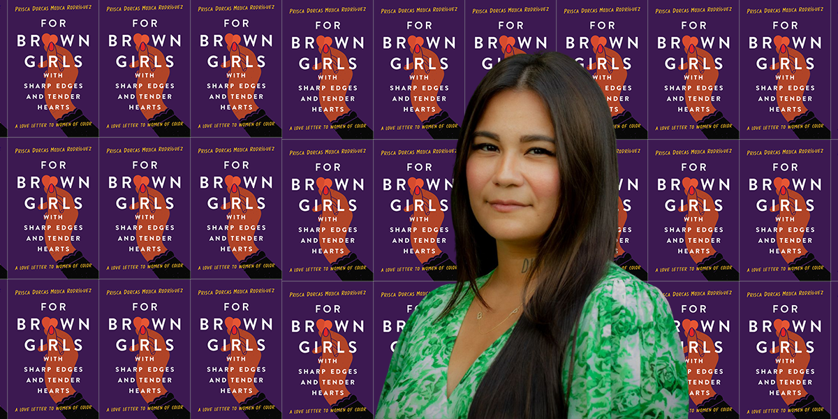 Prisca Dorcas Mojica Rodríguez and her "For Brown Girls with Sharp Edges and Tender Hearts"