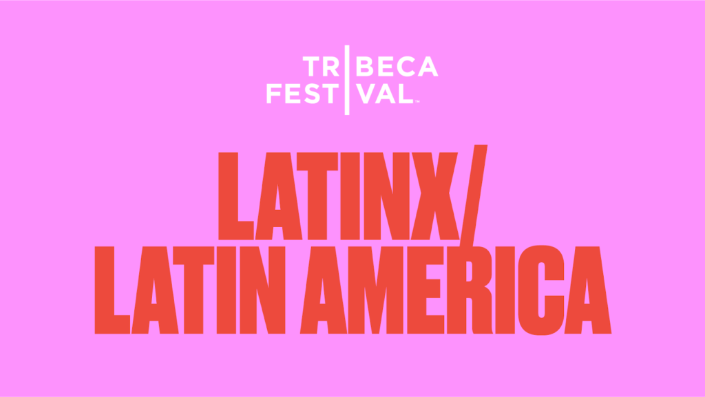 https://latinamedia.co/wp-content/uploads/2022/06/Tribeca-Film-Festival-1024x577.png