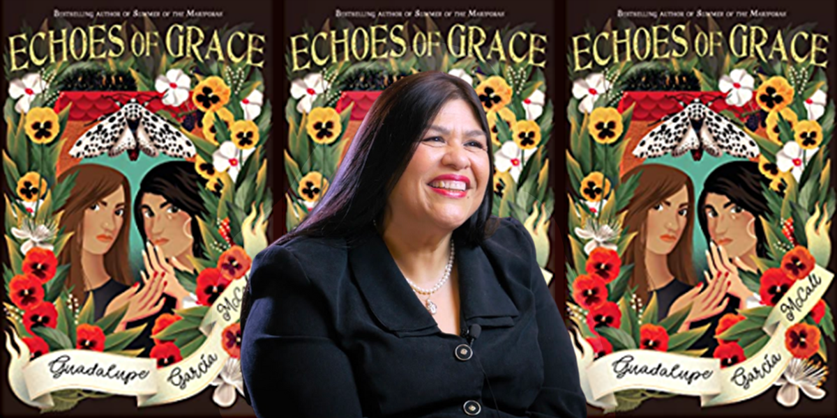 Q+A With Guadalupe García McCall, Author of “Echoes of Grace”￼