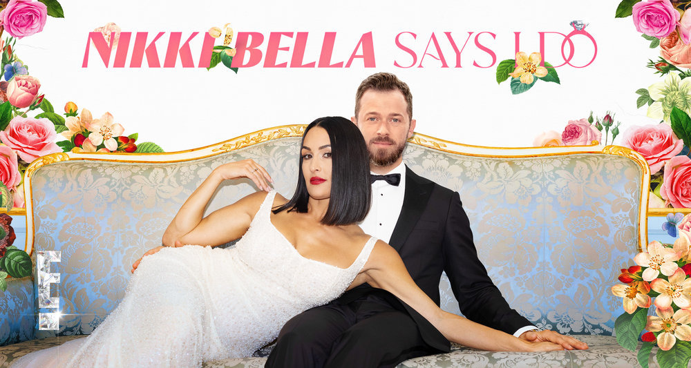 NIKKI BELLA SAYS I DO -- Pictured: "Nikki Bella Says I Do" Key Art -- (Photo by: E! Entertainment)